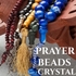 Prayer Beads or Malas - Crystal
