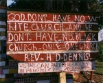 Sign: No White No Black Church, Mississippi, 2005
