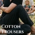 Cotton Trousers