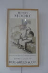HENRY MOORE - BERGGRUEN ET CIE - GRAVURES & LITHOGRAPHIES