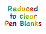 Reduced to clear Pen Blanks portfolio