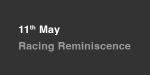 11th May, Racing Reminiscence Day portfolio