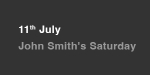July 11th, John Smith's Saturday portfolio