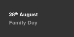 28th August, Family Day portfolio