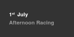 July 1st, Afternoon Racing portfolio