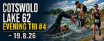 cotswold lake 62 evening tri#4 - 19.8.26 – www.lpsevents.co.uk